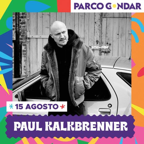 15 AGOSTO PAUL KALKBRENNER