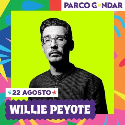 22 AGOSTO WILLIE PEYOTE